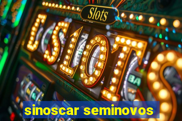 sinoscar seminovos